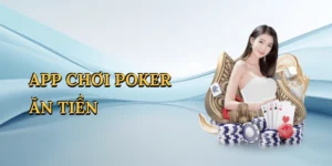 App chơi poker ăn tiền