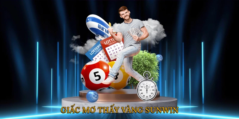 Giấc Mơ Thấy Vàng SUNWIN
