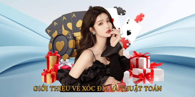 Giới thiệu về xóc đĩa và tầm quan trọng của thuật toán
