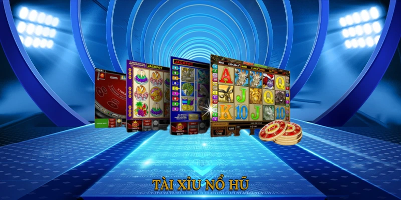 Tài Xỉu Nổ Hũ