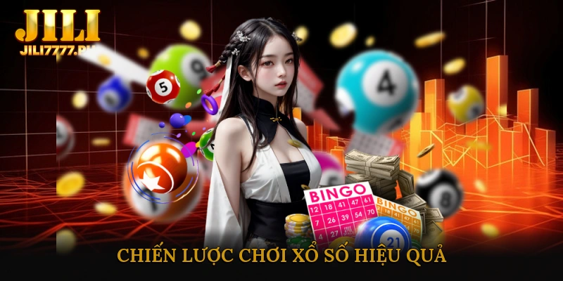 Chiến Lược Chơi Xổ Số Hiệu Quả