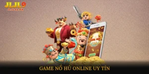 Game Nổ Hũ Online Uy Tín