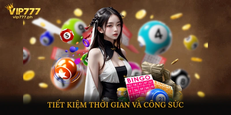 Tiết Kiệm Thời Gian và Công Sức