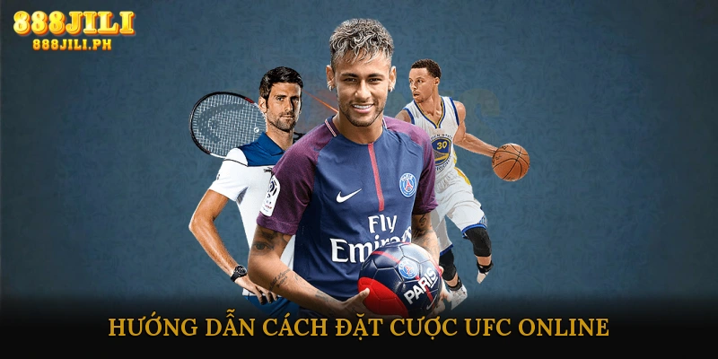 Hướng dẫn cách đặt cược UFC online