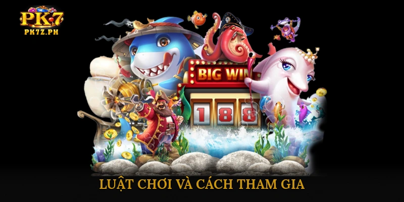 Luật chơi và cách tham gia