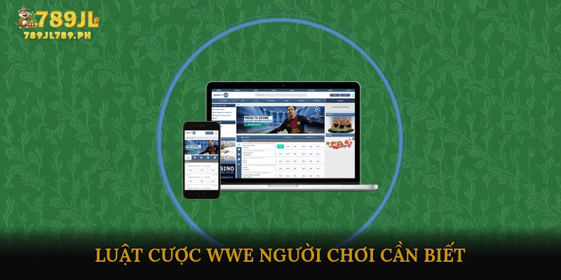 Luật Cược WWE Người Chơi Cần Biết