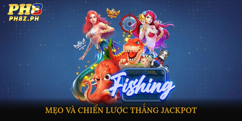 Mẹo và chiến lược thắng jackpot