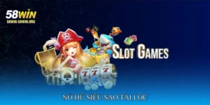 Nổ hũ siêu sao tài lộc