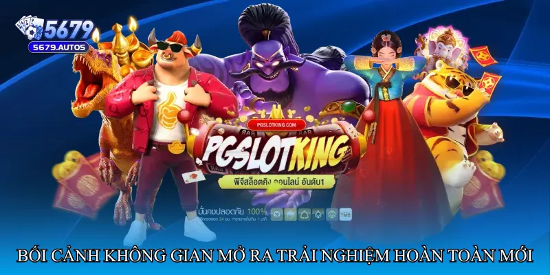 Bối cảnh không gian mở ra trải nghiệm hoàn toàn mới