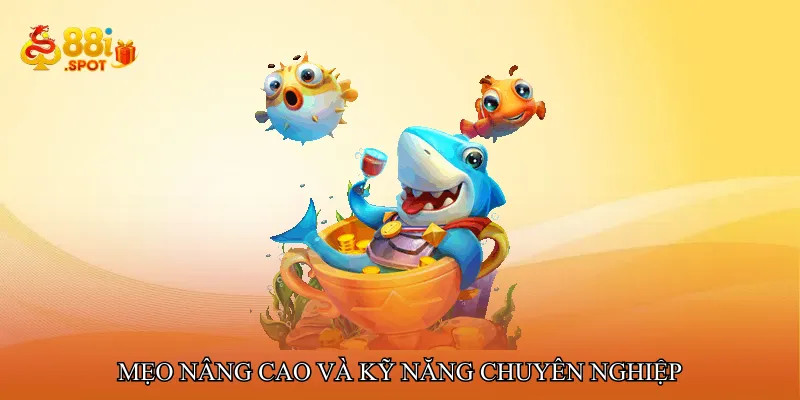 Mẹo nâng cao và kỹ năng chuyên nghiệp